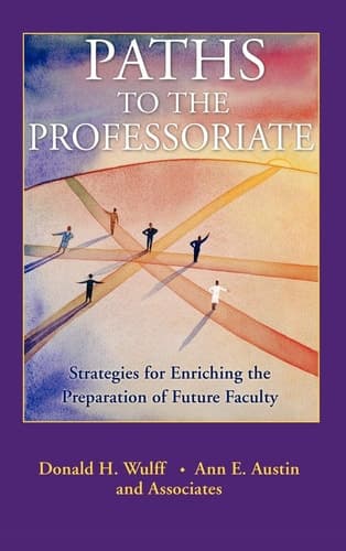 Cover of Paths to the Professoriate: Strategies for Enriching the Preparation of Future Faculty