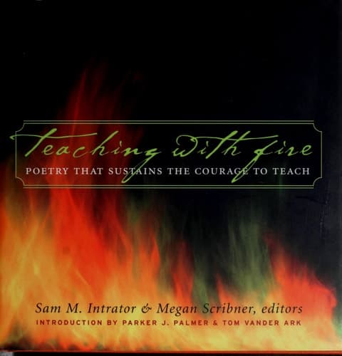 Cover of Teaching with Fire Poetry That Sustains the Courage to Teach