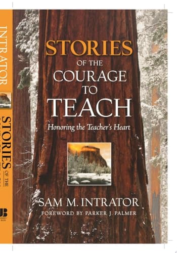 Cover of Stories of the Courage to Teach Honoring the Teacher's Heart