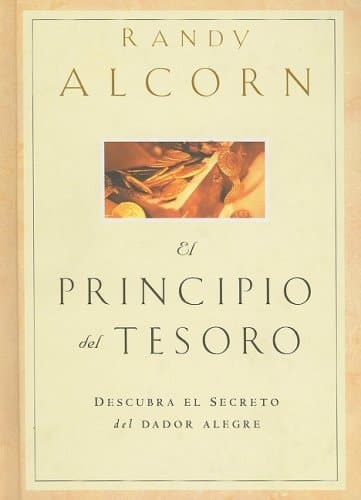 Cover of El Principio Del Tesoro Descubra El Secreto Del Dador Alegre