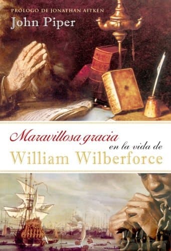 Cover of Maravillosa Gracia en la Vida de William Wilberforce