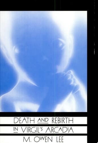 Cover of Death and Rebirth in Virgil's Arcadia