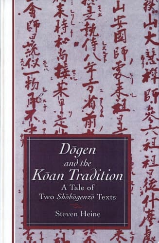Cover of Dōgen and the Kōan Tradition A Tale of Two Shōbōgenzō Texts