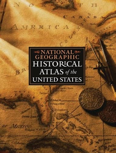 Cover of National Geographic Historical Atlas of the United States