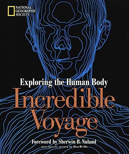 Cover of Incredible Voyage Exploring the Human Body