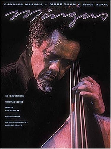 Cover of Charles Mingus - More Than a Fake Book (Fake Books)