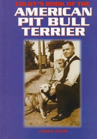 Cover of Colby's Book of the American Pit Bull Terrier