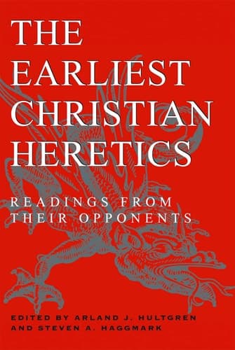 Cover of The Earliest Christian Heretics