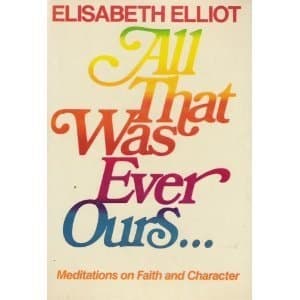 Cover of All that was Ever Ours--