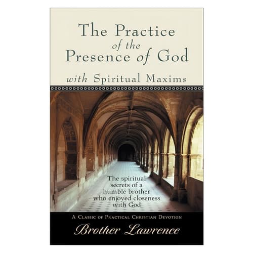 Cover of The Practice of the Presence of God with Spiritual Maxims