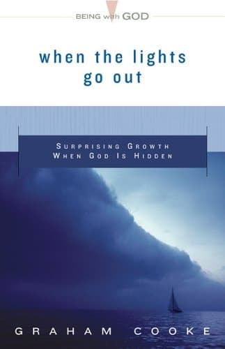 Cover of When the Lights Go Out Surprising Growth When God Is Hidden