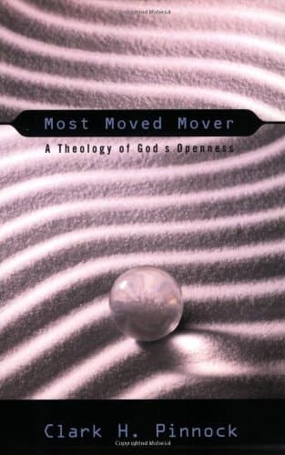 Cover of Most Moved Mover A Theology of God's Openness