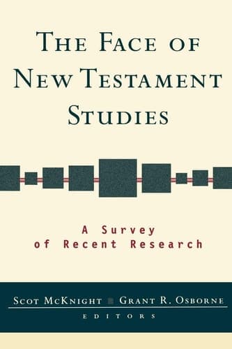 Cover of Face of New Testament Studies, The: A Survey of Recent Research