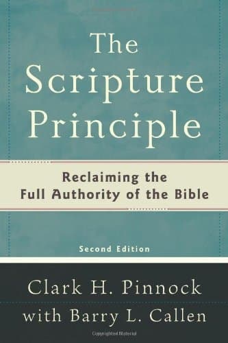 Cover of The Scripture Principle Reclaiming the Full Authority of the Bible