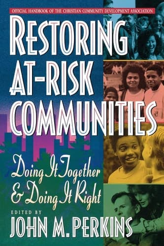 Cover of Restoring At-Risk Communities: Doing It Together and Doing It Right