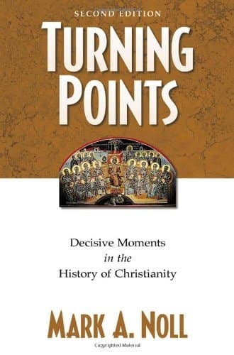 Cover of Turning Points: Decisive Moments in the History of Christianity