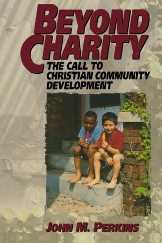 Cover of Beyond Charity The Call to Christian Community Development