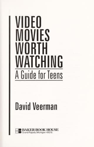 Cover of Video Movies Worth Watching A Guide for Teens