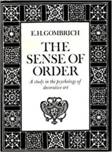 Cover of The Sense of Order: A Study in the Psychology of Decorative Art