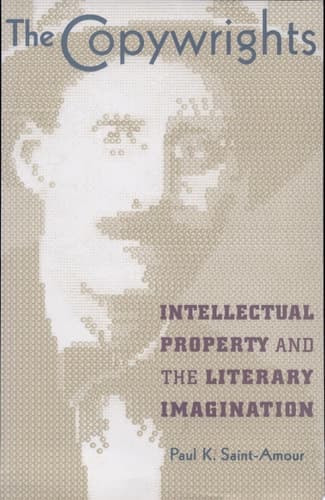 Cover of The Copywrights Intellectual Property and the Literary Imagination