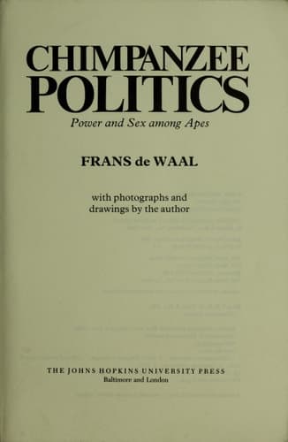 Cover of Chimpanzee Politics Power and Sex Among Apes