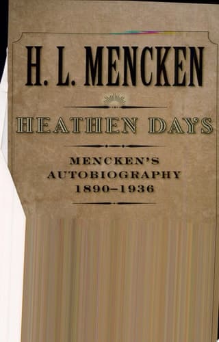 Cover of Heathen Days Mencken's Autobiography: 1890-1936