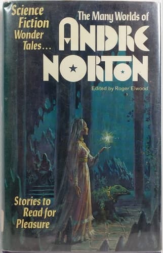 Cover of The many worlds of Andre Norton