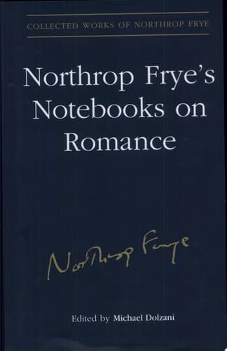 Cover of Northrop Frye's Notebooks on Romance