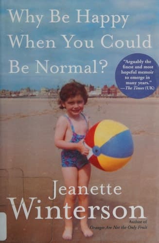 Cover of Why Be Happy When You Could Be Normal?
