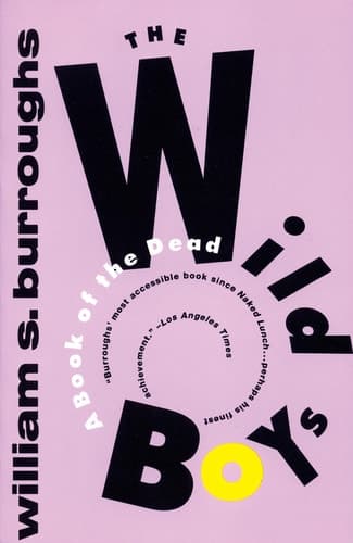 Cover of The Wild Boys A Book of the Dead