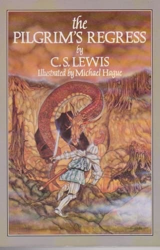 Cover of The Pilgrim's Regress An Allegor. Apology for Christianity, Reason and Romanticism