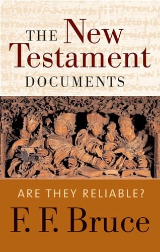 Cover of The New Testament Documents Are They Reliable?