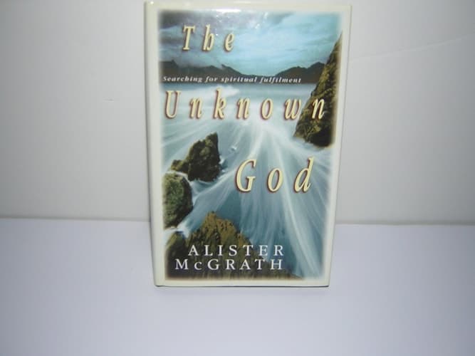 Cover of The Unknown God: Searching for Spiritual Fulfilment