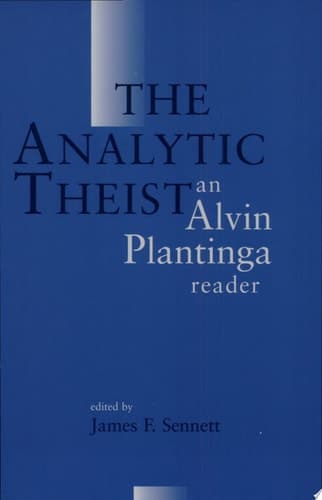 Cover of The Analytic Theist An Alvin Plantinga Reader