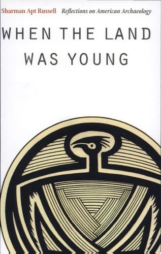 Cover of When the Land Was Young Reflections on American Archaeology