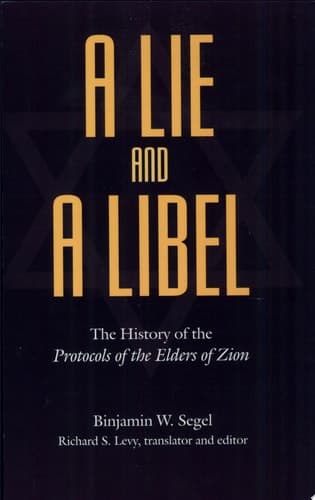 Cover of A Lie and a Libel The History of the Protocols of the Elders of Zion
