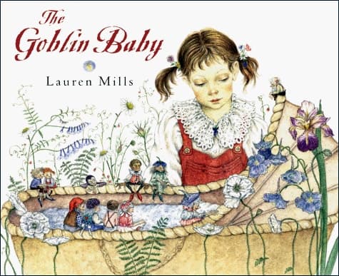 Cover of The Goblin Baby: Adapted from a Story by Andrew Lang
