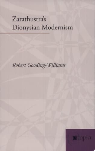 Cover of Zarathustra’s Dionysian Modernism