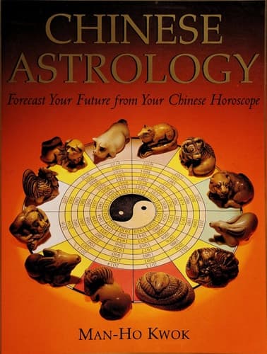 Cover of Chinese Astrology Forecast Your Future from Your Chinese Horoscope