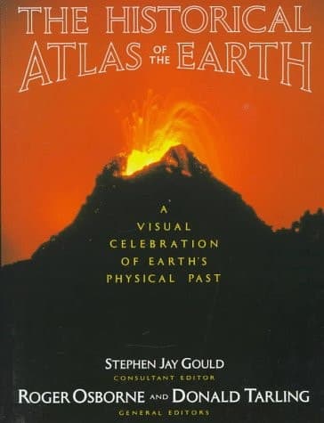 Cover of Historical Atlas of the Earth A Visual Exploration of the Earth's Physical Past