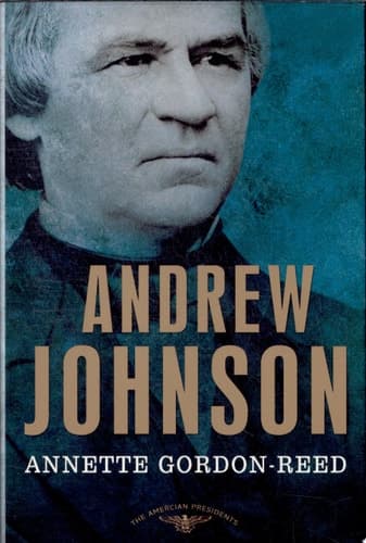 Cover of Andrew Johnson The American Presidents Series: The 17th President, 1865-1869