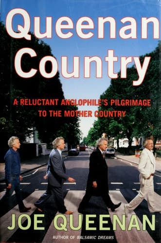 Cover of Queenan Country A Reluctant Anglophile's Pilgrimage to the Mother Country
