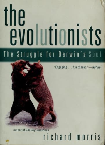 Cover of The Evolutionists The Struggle for Darwin's Soul