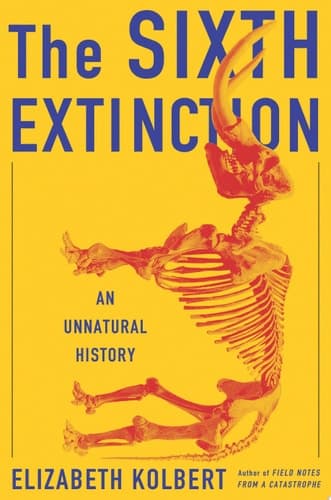 Cover of The Sixth Extinction An Unnatural History