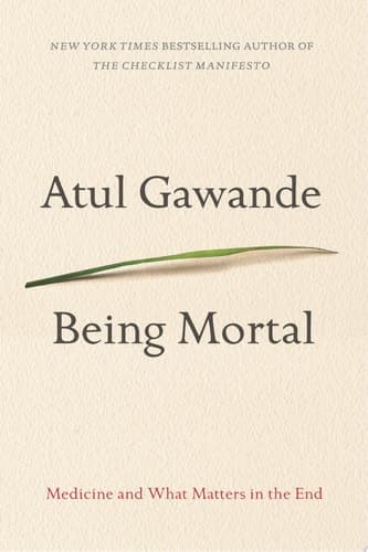 Cover of Being Mortal Medicine and What Matters in the End