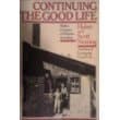 Cover of Continuing the Good Life Half a Century of Homesteading