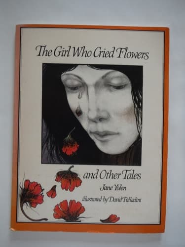 Cover of The Girl who Cried Flowers and Other Tales