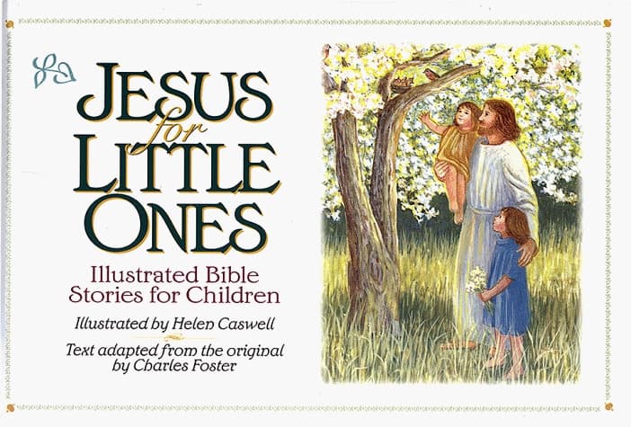 Cover of Jesus for Little Ones Illustrated Bible Stories for Children