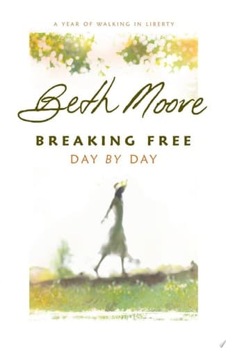 Cover of Breaking Free Day by Day A Year of Walking in Liberty