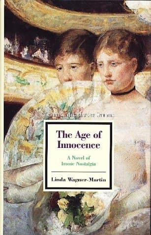 Cover of The Age of Innocence: A Novel of Ironic Nostaglia (Twayne's Masterwork Studies)